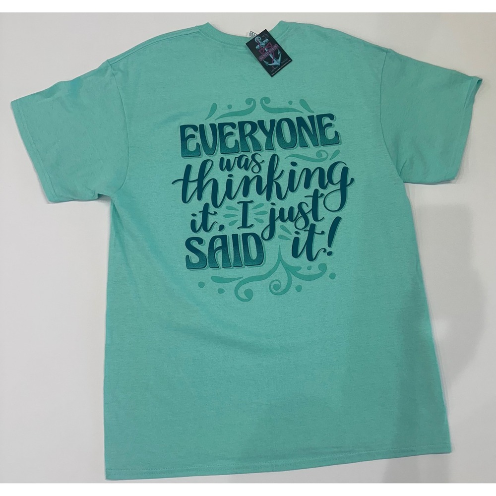 Southern Attitude Everyone Was Thinking It Graphic T-Shirt Mint Green Large